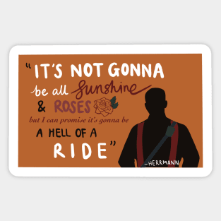 "Hell of a ride" Quote Sticker